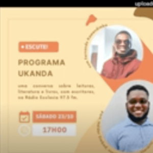 Hélder Simbad – PROGRAMA UKANDA – 23.10.2021